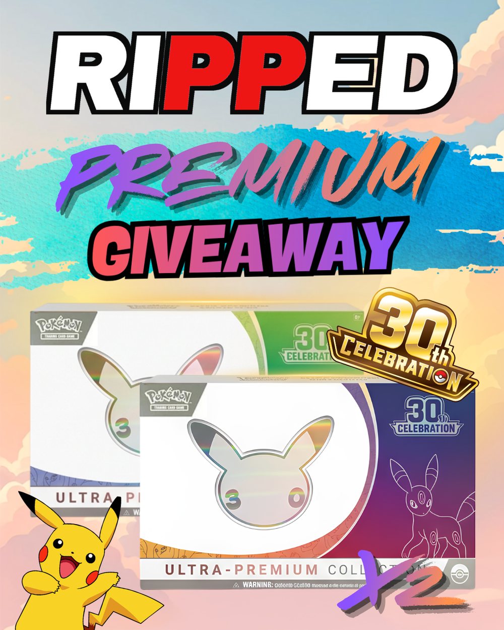 Ripped giveaway: 2× 30th Celebration Ultra-Premium Collection